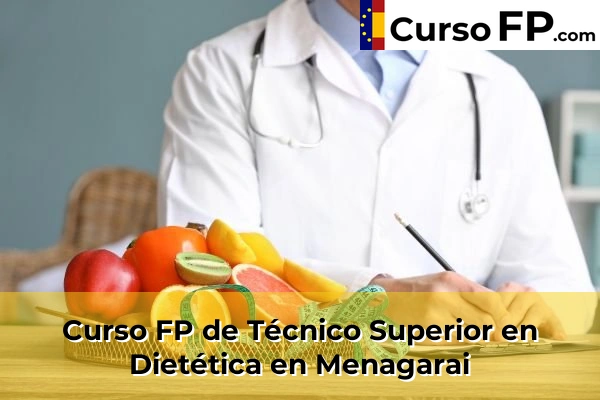 Curso FP de Técnico Superior en Dietética en Menagarai