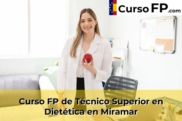 Curso FP de Técnico Superior en Dietética en Alfara del Patriarca 152 Curso FP de Técnico Superior en Dietética en Miramar