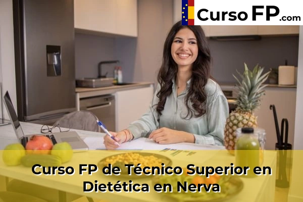 Curso FP de Técnico Superior en Dietética en Nerva