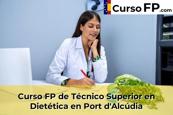 Curso FP de Técnico Superior en Dietética en Port d'Alcúdia