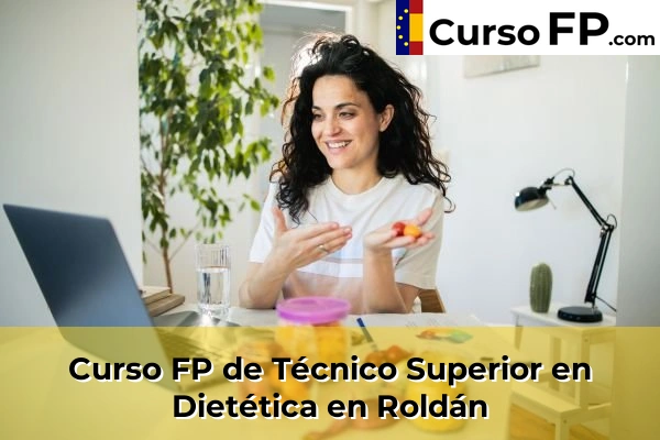 Curso FP de Técnico Superior en Dietética en Roldán