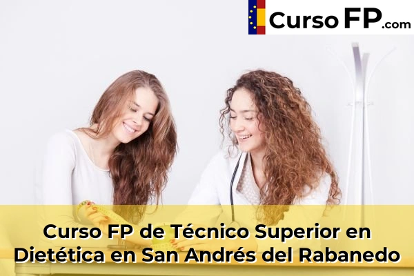 Curso FP de Técnico Superior en Dietética en San Andrés del Rabanedo