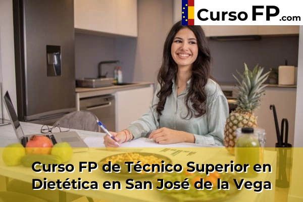 Curso FP de Técnico Superior en Dietética en San José de la Vega