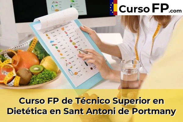Curso FP de Técnico Superior en Dietética en Sant Antoni de Portmany