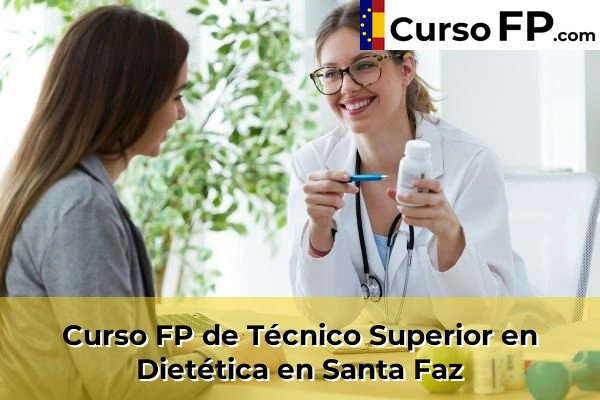 Curso FP de Técnico Superior en Dietética en Monforte del Cid 104 Curso FP de Técnico Superior en Dietética en Santa Faz