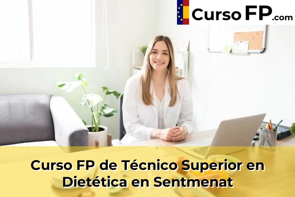 Curso FP de Técnico Superior en Dietética en Cubelles 145 Curso FP de Técnico Superior en Dietética en Sentmenat