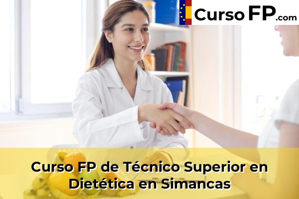 Curso FP de Técnico Superior en Dietética en Tudela de Duero 38 Curso FP de Técnico Superior en Dietética en Simancas