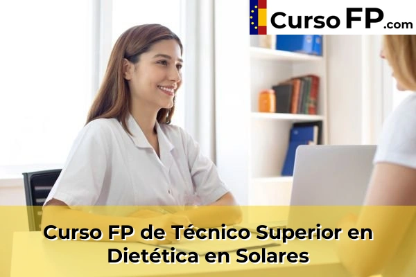 Curso FP de Técnico Superior en Dietética en Solares