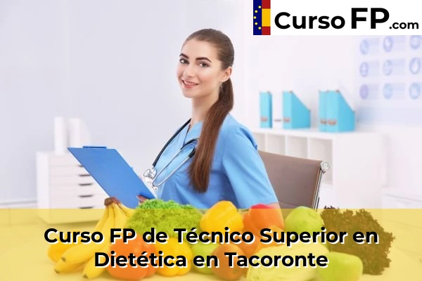 Curso FP de Técnico Superior en Dietética en Barranco Hondo 75 Curso FP de Técnico Superior en Dietética en Taco