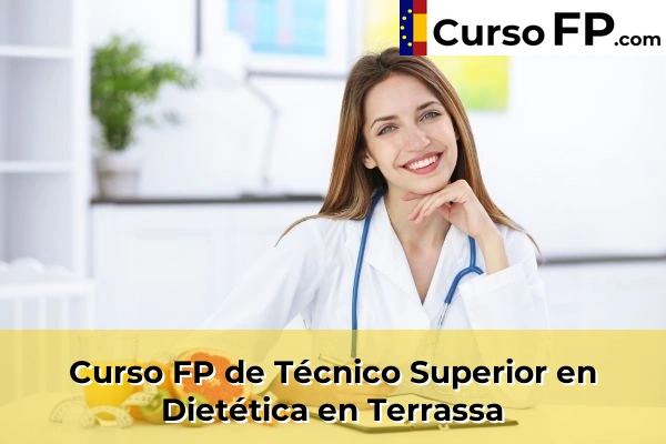Curso FP de Técnico Superior en Dietética en Cubelles 150 Curso FP de Técnico Superior en Dietética en Terrassa