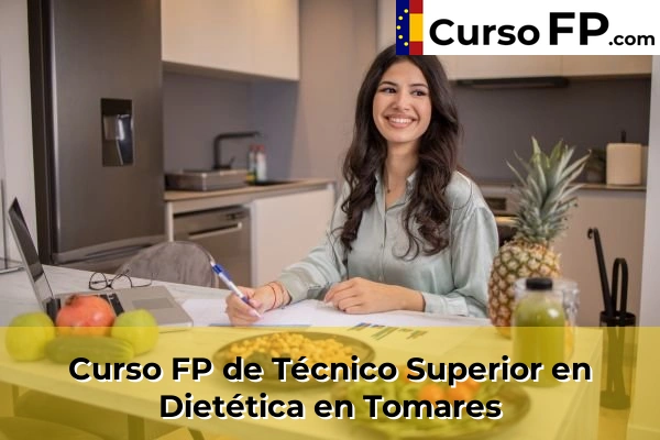 Curso FP de Técnico Superior en Dietética en Dos Hermanas 82 Curso FP de Técnico Superior en Dietética en Tomares
