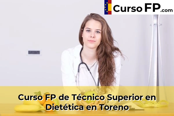 Curso FP de Técnico Superior en Dietética en Ponferrada 42 Curso FP de Técnico Superior en Dietética en Toreno