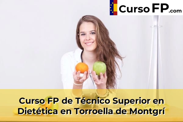 Curso FP de Técnico Superior en Dietética en Palamós 60 Curso FP de Técnico Superior en Dietética en Torroella de Montgrí