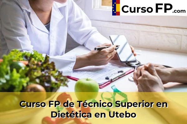 Curso FP de Técnico Superior en Dietética en Pina de Ebro 50 Curso FP de Técnico Superior en Dietética en Utebo