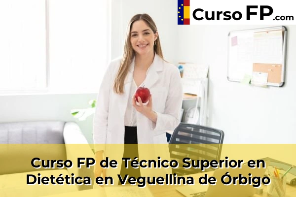 Curso FP de Técnico Superior en Dietética en Veguellina de Órbigo