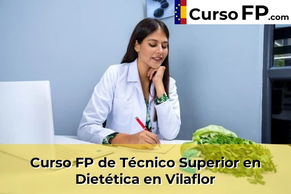 Curso FP de Técnico Superior en Dietética en Barranco Hondo 80 Curso FP de Técnico Superior en Dietética en Vilaflor