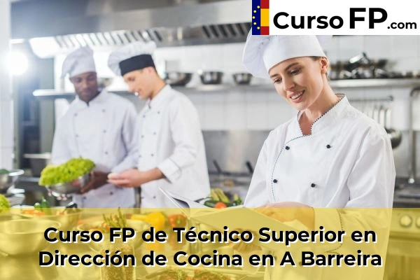 Curso FP de Técnico Superior en Dirección de Cocina en Montrove 31 Curso FP de Técnico Superior en Dirección de Cocina en A Barreira