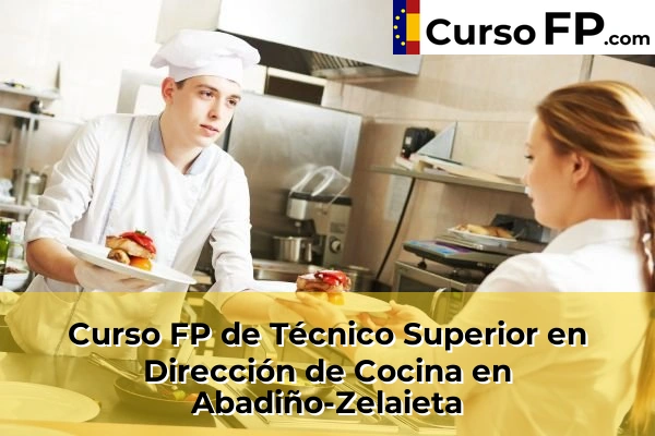 Curso FP de Técnico Superior en Dirección de Cocina en Elexalde 30 Curso FP de Técnico Superior en Dirección de Cocina en Abadiño-Zelaieta