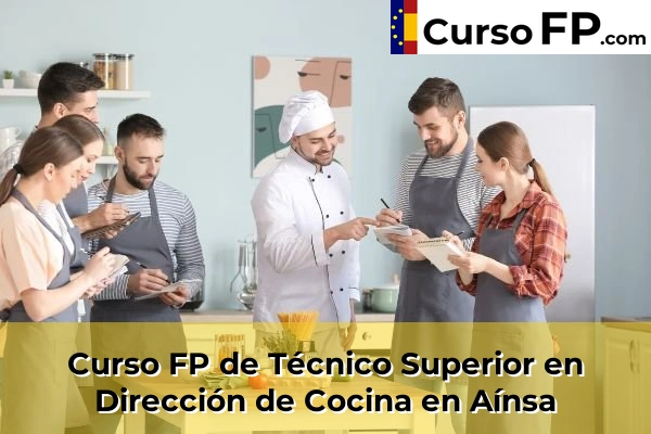 Curso FP de Técnico Superior en Dirección de Cocina en Aínsa