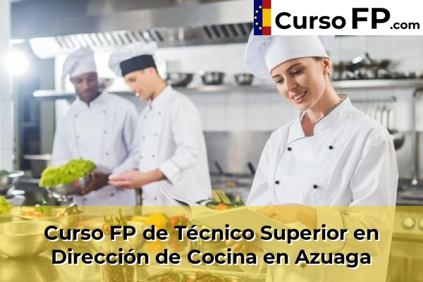 Curso FP de Técnico Superior en Dirección de Cocina en Valdivia 31 Curso FP de Técnico Superior en Dirección de Cocina en Azuaga