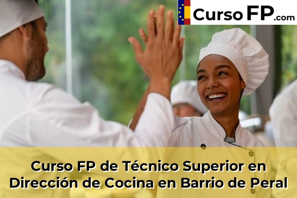 Curso FP de Técnico Superior en Dirección de Cocina en San Pedro del Pinatar 39 Curso FP de Técnico Superior en Dirección de Cocina en Barrio de Peral