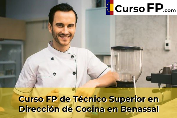 Curso FP de Técnico Superior en Dirección de Cocina en Pueblo 38 Curso FP de Técnico Superior en Dirección de Cocina en Benassal