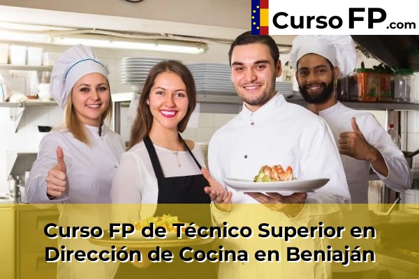 Curso FP de Técnico Superior en Dirección de Cocina en San Pedro del Pinatar 40 Curso FP de Técnico Superior en Dirección de Cocina en Beniaján