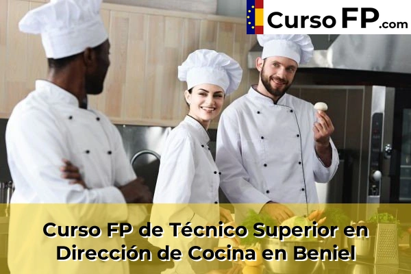 Curso FP de Técnico Superior en Dirección de Cocina en San Pedro del Pinatar 41 Curso FP de Técnico Superior en Dirección de Cocina en Beniel