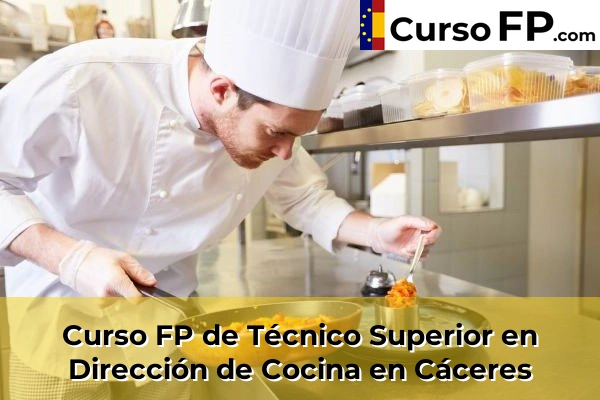 Curso FP de Técnico Superior en Dirección de Cocina en Coria 32 Curso FP de Técnico Superior en Dirección de Cocina en Cáceres
