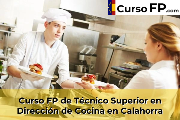 Curso FP de Técnico Superior en Dirección de Cocina en Calahorra