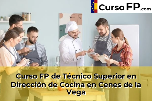 Curso FP de Técnico Superior en Dirección de Cocina en Peligros 43 Curso FP de Técnico Superior en Dirección de Cocina en Cenes de la Vega