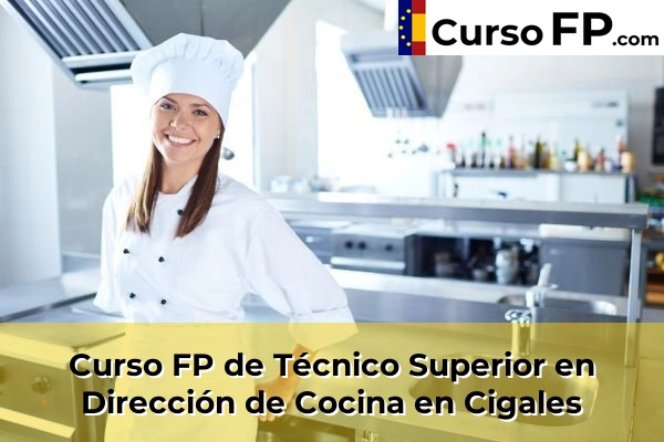 Curso FP de Técnico Superior en Dirección de Cocina en Valladolid 31 Curso FP de Técnico Superior en Dirección de Cocina en Cigales