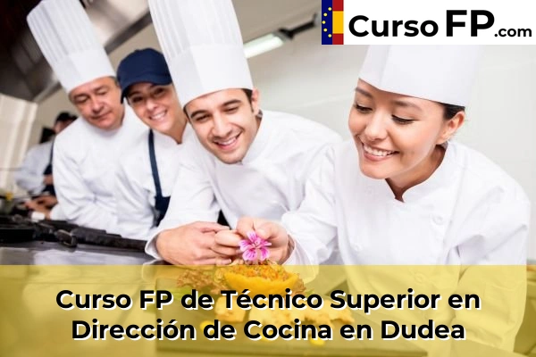 Curso FP de Técnico Superior en Dirección de Cocina en Abadiño-Zelaieta 47 Curso FP de Técnico Superior en Dirección de Cocina en Dudea