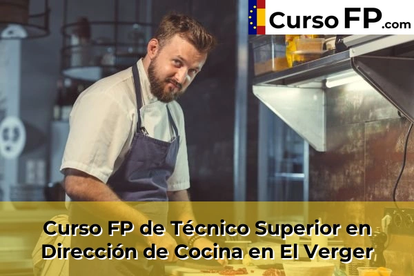 Curso FP de Técnico Superior en Dirección de Cocina en Jacarilla 65 Curso FP de Técnico Superior en Dirección de Cocina en El Verger
