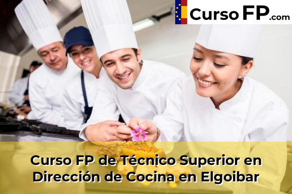 Curso FP de Técnico Superior en Dirección de Cocina en Soraluze-Placencia de las Armas 41 Curso FP de Técnico Superior en Dirección de Cocina en Elgoibar