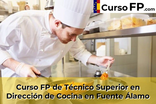 Curso FP de Técnico Superior en Dirección de Cocina en San Pedro del Pinatar 63 Curso FP de Técnico Superior en Dirección de Cocina en Fuente Álamo