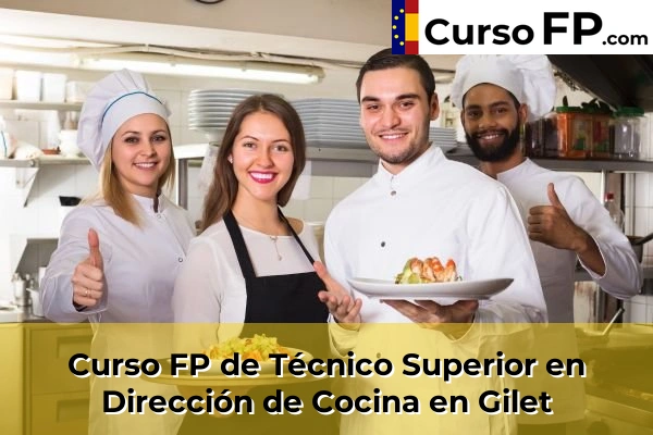 Curso FP de Técnico Superior en Dirección de Cocina en Gilet