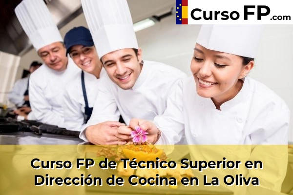 Curso FP de Técnico Superior en Dirección de Cocina en La Oliva