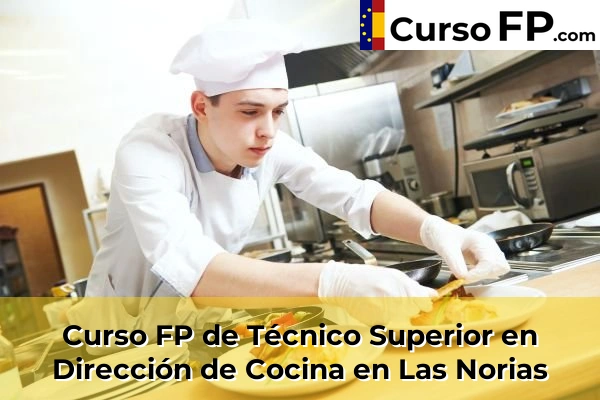 Curso FP de Técnico Superior en Dirección de Cocina en Retamar 58 Curso FP de Técnico Superior en Dirección de Cocina en Las Norias
