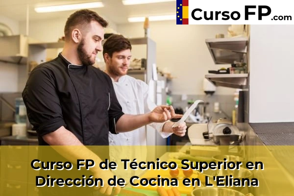 Curso FP de Técnico Superior en Dirección de Cocina en L'Eliana