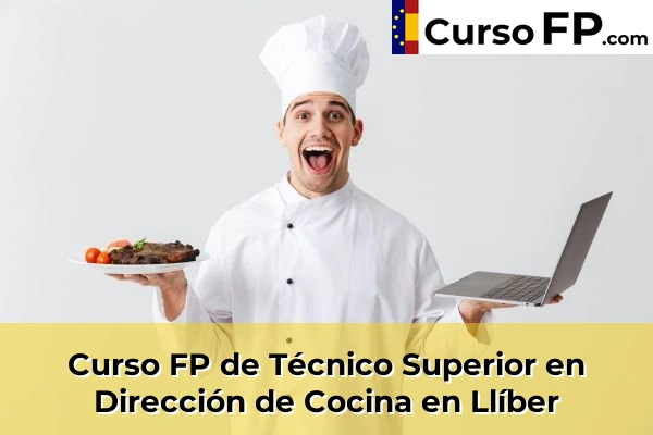 Curso FP de Técnico Superior en Dirección de Cocina en Jacarilla 77 Curso FP de Técnico Superior en Dirección de Cocina en Llíber