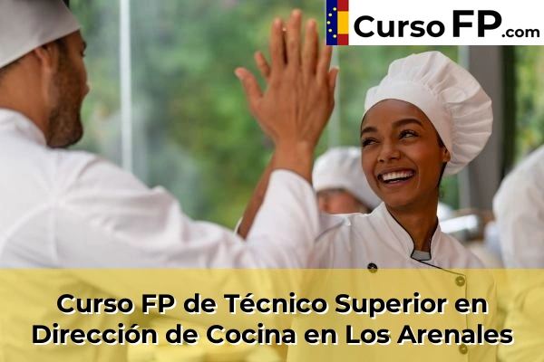 Curso FP de Técnico Superior en Dirección de Cocina en Cabanillas del Campo 40 Curso FP de Técnico Superior en Dirección de Cocina en Los Arenales