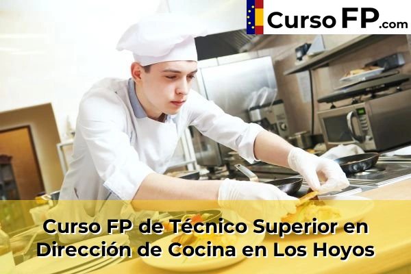 Curso FP de Técnico Superior en Dirección de Cocina en Los Hoyos