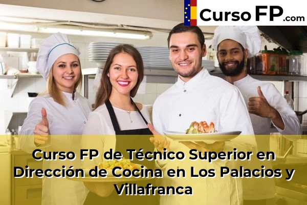 Curso FP de Técnico Superior en Dirección de Cocina en la provincia de Sevilla 38 Curso FP de Técnico Superior en Dirección de Cocina en Los Palacios y Villafranca