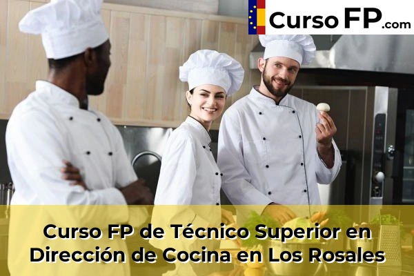 Curso FP de Técnico Superior en Dirección de Cocina en la provincia de Sevilla 39 Curso FP de Técnico Superior en Dirección de Cocina en Los Rosales