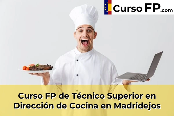 Curso FP de Técnico Superior en Dirección de Cocina en Sonseca 47 Curso FP de Técnico Superior en Dirección de Cocina en Madridejos