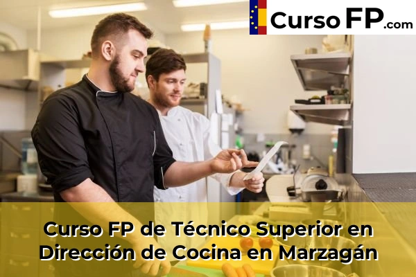 Curso FP de Técnico Superior en Dirección de Cocina en Marzagán