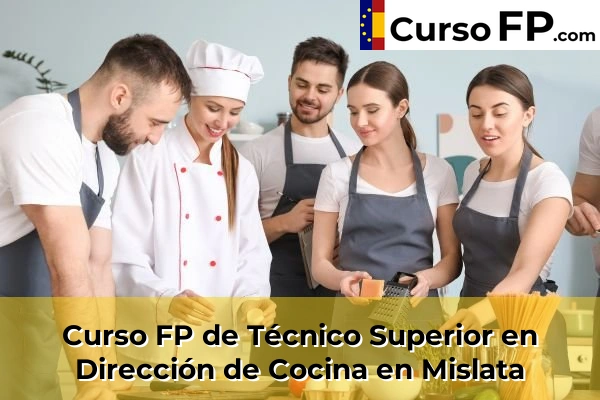 Curso FP de Técnico Superior en Dirección de Cocina en Mislata