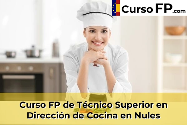 Curso FP de Técnico Superior en Dirección de Cocina en Pueblo 52 Curso FP de Técnico Superior en Dirección de Cocina en Nules