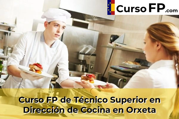 Curso FP de Técnico Superior en Dirección de Cocina en Jacarilla 88 Curso FP de Técnico Superior en Dirección de Cocina en Orxeta